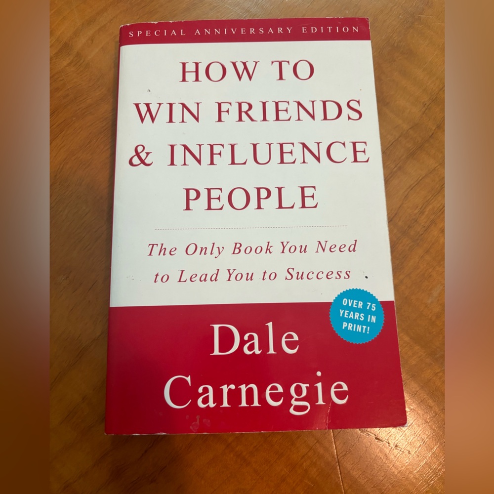 How to Win Friends & Influence People By Dale Carnegie